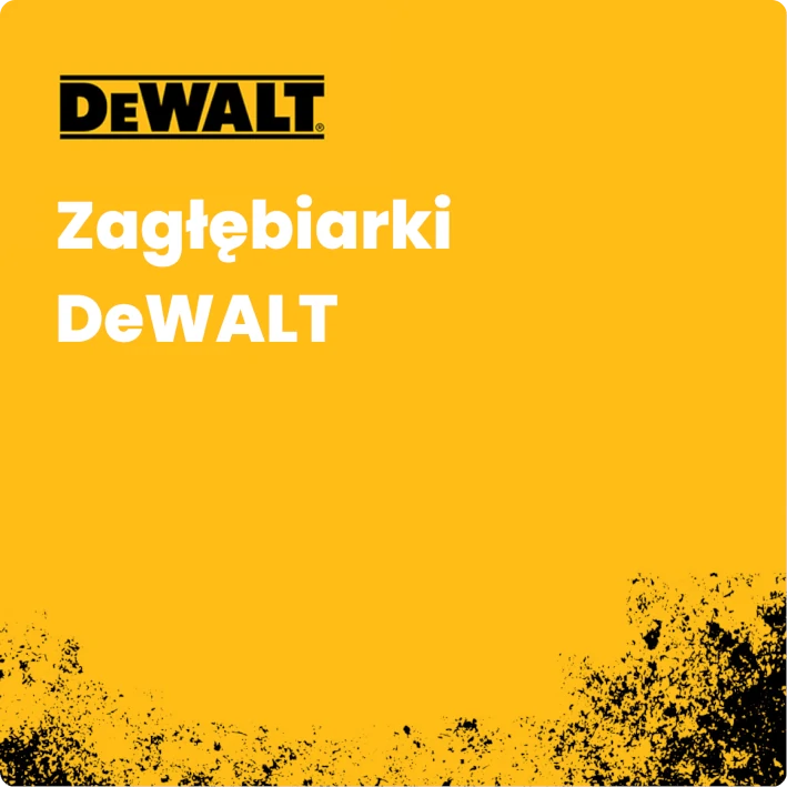 Zagłębiarki DeWALT